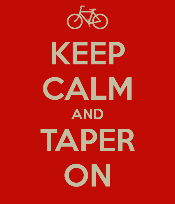 Keep Calm and Taper On